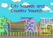 CITY SOUNDS AND COUNTRY SOUNDS